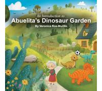 Abuelita's Dinosaur Garden