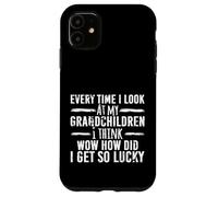 Abuelo Afortunado Cada Vez Que Miro a mis Nietos Carcasa para iPhone 11