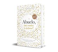 Abuelo, ¿me cuentas tu historia? (edición oficial) (¿Me cuentas tu historia?): Un libro personalizable que se convertirá en un magnífico recuerdo de ... para los abuelos.: 4 (Obras diversas)