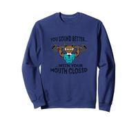 Abuelo rudo, suenas Mejor con la Boca Cerrada. Sudadera