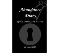 Abundance Diary. Write, Create, and Receive: Cat Version 2025