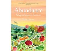 Abundance: Eating and living with the seasons