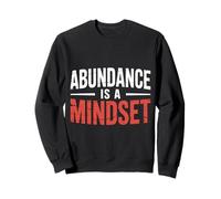Abundance Is A Mindset Wealth Growth Positivity - Sudadera