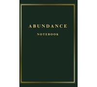 Abundance Notebook: A Minimalist Journal for Focus, Gratitude, and Financial Clarity