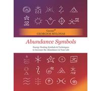Abundance Symbols: Energy Healing Symbols and Techniques to Increase the Abundance in your Life