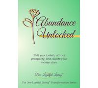 Abundance Unlocked: Your guided notebook to heal your money story and welcome abundance