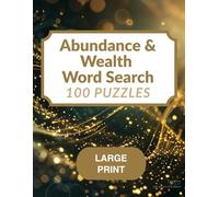 Abundance & Wealth Word Search: : Large Print Manifestation Puzzles for Adults and Seniors