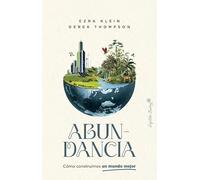 Abundancia: Cómo construimos un mundo mejor (Ensayo)