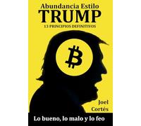 Abundancia Estilo Trump: 13 Principios Definitivos