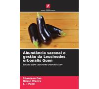 Abundância sazonal e gestão da Leucinodes orbonalis Guen: Estudos sobre Leucinodes orbonalis Guen