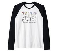 Abundantly Blessed Beyond Measure Christian Bible Verses God Camiseta Manga Raglan