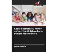 Abusi sessuali su minori nella città di Arbaminch, Etiopia meridionale