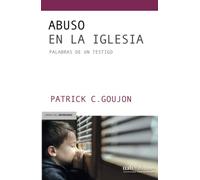 Abuso en la Iglesia: Palabras de un testigo