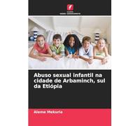 Abuso sexual infantil na cidade de Arbaminch, sul da Etiópia