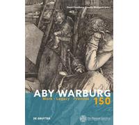 Aby Warburg 150: Work, Legacy, Promise