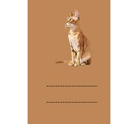 ABYSINIAN CAT: ANIMALS OF THE WORLD, Positive affirmations, Motivational and inspirational notebook, Animal notebook, Birthday gifts, Notebook gifts, Anniversary gifts, For all...