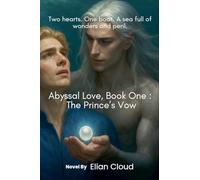 Abyssal Love, Book One: The Prince's Vow