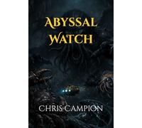 Abyssal Watch: 3 (The Fractured Realms Saga)