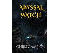 Abyssal Watch (The Fractured Realms Saga)