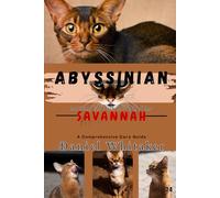 Abyssinian: Ancient cat with the look of the savannah (Daniel Whitaker's wildlife series)