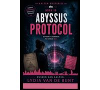 Abyssus Protocol - Van Aalten Mysteries Boek 10: Sommige deuren hadden nooit geopend mogen worden…
