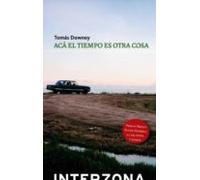 Aca El Tiempo Es Otra Cosa