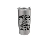 Acabas de ver tu última rana vaquera de Haw Vaso térmico de acero inoxidable de doble pared