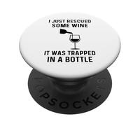 Acabo de rescatar un Poco de Vino, Estaba Atrapado en una Botella Divertido PopSockets PopGrip Adhesivo
