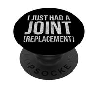 Acabo de Tener una articulación de reemplazo de Cadera, Rodillas, Codo, Hombro PopSockets PopGrip Adhesivo