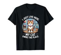 Acabo de Vivir aquí, mi Gato es el dueño del Lugar, es Divertido Camiseta
