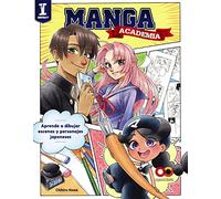 Manga Academia. Aprende A Dibujar Ilustraciones Al Estilo Japones