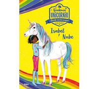 Academia Unicornio 4 - Isabel y Nube (Peques)