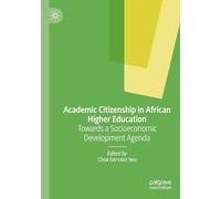 Academic Citizenship in African Higher Education: Towards a Socioeconomic Development Agenda