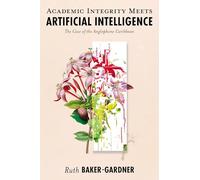 Academic Integrity Meets Artificial Intelligence: The Case of the Anglophone Caribbean