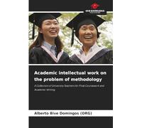 Academic intellectual work on the problem of methodology