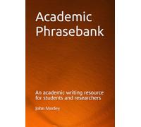 Academic Phrasebank: An academic writing resource for students and researchers