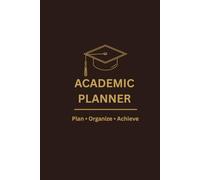 Academic Planner: Semester Overview Goals, Weekly Planning Priorities, and Lecture Notes Journal
