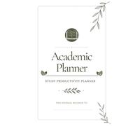 Academic Planner: Undated 6-Month Student Organizer