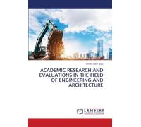 ACADEMIC RESEARCH AND EVALUATIONS IN THE FIELD OF ENGINEERING AND ARCHITECTURE