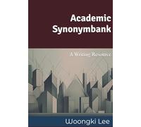 Academic Synonymbank: A Writing Resource