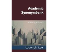 Academic Synonymbank: A Writing Resource