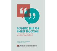 Academic Talk for Higher Education: In Support of Equity and Academic Preparedness (Great Debates in Higher Education)