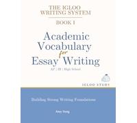 Academic Vocabulary for Essay Writing (The Igloo Writing System)