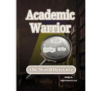 Academic Warrior: The Word Detective