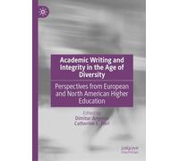 Academic Writing and Integrity in the Age of Diversity: Perspectives from European and North American Higher Education