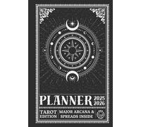 Academic Year Planner for 2025 - 2026 Tarot Edition: Featuring the 22 Major Arcana & Monthly Tarot Spreads for Self-Reflection | 6x9 inches, 238 pages | Monthly, Weekly and Daily Planning Pages