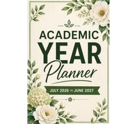 ACADEMIC YEAR PLANNER JULY 2026 TO JUNE 2027