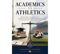 Academics vs athletics: Prioritizing the students in student-athletes and the importance of their return to the classroom