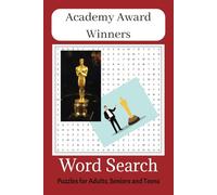 Academy Award Winners Word Search Puzzle Book: Big word search book for adults, puzzle book, Anxiety relief and relaxation. 6x9 inches,110 pages, 50 + ... Gift for Vacations, Holidays and Free Times