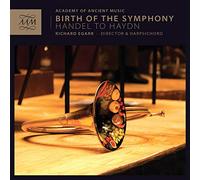 Academy of Ancient Music - Handel/ Haydn: The Birth Of The Symphony
